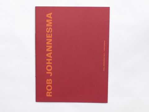 Rob Johannesma – Nieuw Werk | Galerie Paul Andriesse | book (front cover)