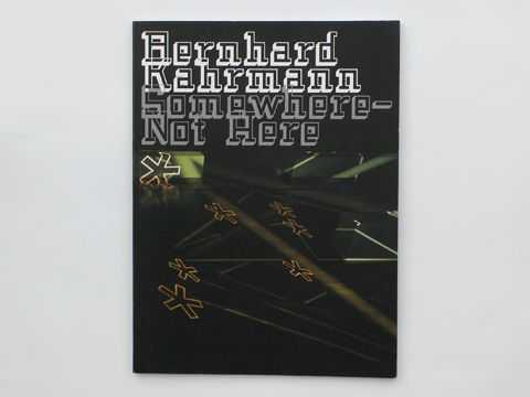 Bernhard Kahrmann: Somewhere — Not Here | Museum Goch | artist book (front cover)